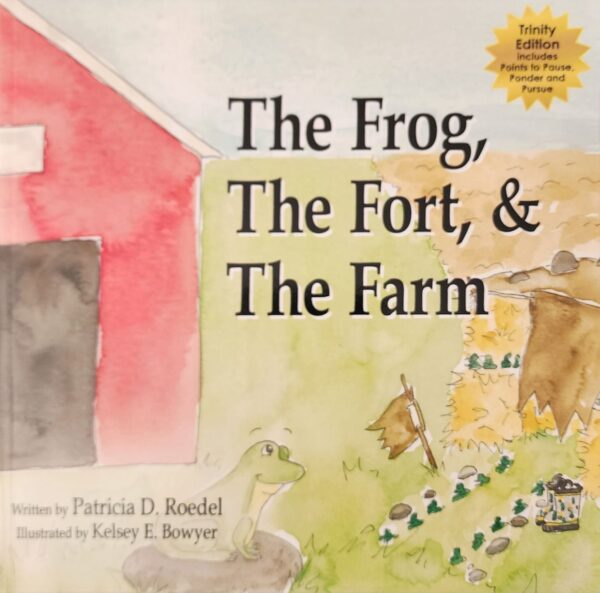 The Frog, The Fort, & The Farm